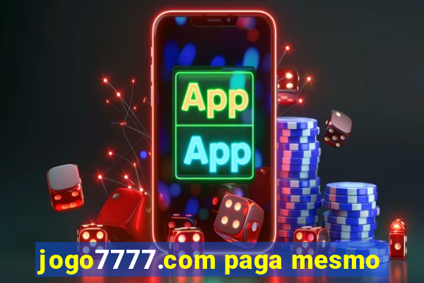 jogo7777.com paga mesmo